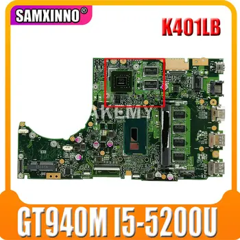 Akemy K401LB Placa de baza Pentru Asus K401L K401LB K401LX Laptop Placa de baza Placa de baza de Test OK GT940M/2G I5-5200U 4GB RAM