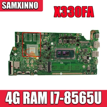 Akemy X330FA Placa de baza Pentru Asus VivoBook S13 X330F X330FN X330FD S330FA S330FN S330F Laptop Placa de baza W/ 4G RAM, I7-8565U CPU